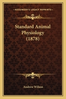 Standard Animal Physiology - Primary Source Edition 1165588617 Book Cover