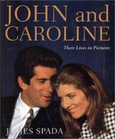 John and Caroline: Their Lives in Pictures 0312300913 Book Cover