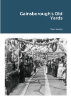 Gainsborough's Old Yards 1794872248 Book Cover
