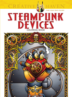 Creative Haven Steampunk Devices Coloring Book 0486494438 Book Cover