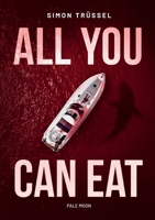 All you can eat - Pale Moon 3769382722 Book Cover