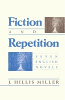 Fiction and Repetition: Seven English Novels 0674299264 Book Cover