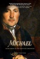 Michael: Book Three of the Triptych Chronicle 0648369102 Book Cover