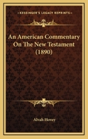 An American commentary on the New Testament 3337285619 Book Cover