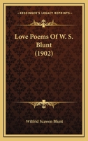 Love Poems Of W. S. Blunt 1166302261 Book Cover