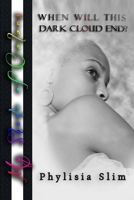 When Will This Dark Cloud End? 1523992476 Book Cover