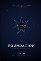 The Foundation: The 7³ × 7 = 2,401 Framework for Human Consciousness (The 2,401 Dictionary) B0H2Z7V82M Book Cover