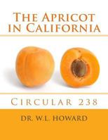 The Apricot in California: Circular 238 171726431X Book Cover