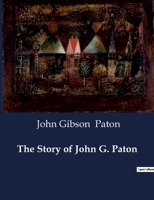 The Story of John G. Paton B0CTSSFYMZ Book Cover
