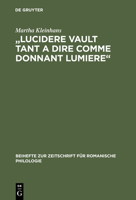 Lucidere Vault Tant a Dire Comme Donnant Lumiere: Untersuchung Und Edition Der Prosaversionen 2, 4 Und 5 Des 'Elucidarium' 3484522488 Book Cover