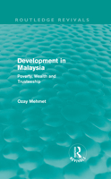 Development in Malaysia (Routledge Revivals): Poverty, Wealth and Trusteeship 0415608902 Book Cover