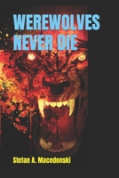 WEREWOLVES NEVER DIE B0CKB9KDSL Book Cover