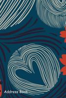 Address Book: For Contacts, Addresses, Phone, Email, Note, Emergency Contacts, Alphabetical Index with Red Blue Flowers Love 1797016814 Book Cover