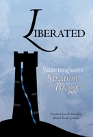Liberated: Selected Essays 1952419093 Book Cover