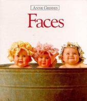 Faces (Anne Geddes Children's Collection) 1559120150 Book Cover