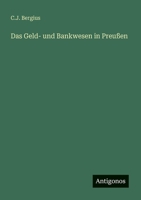 Das Geld- und Bankwesen in Preußen (German Edition) 3563124167 Book Cover
