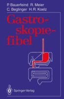 Gastroskopiefibel 3540568565 Book Cover