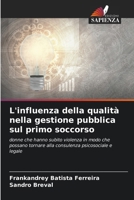 L'influenza della qualità nella gestione pubblica sul primo soccorso 6207331265 Book Cover