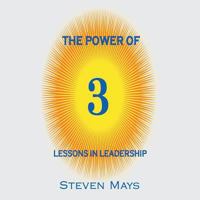 The Power of 3: Lessons in Leadership 1504965221 Book Cover