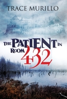 The Patient in Room 432 0578727269 Book Cover