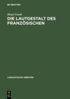 Die Lautgestalt des Französischen 3484303417 Book Cover
