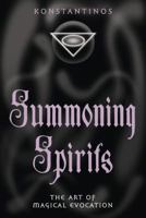 Summoning Spirits: The Art of Magical Evocation (Llewellyn's Practical Magick Series) B000X68CP6 Book Cover
