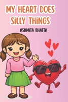 My Heart Does Silly Things B0GR1K55BY Book Cover