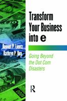 Transform Your Business Into E 0124499821 Book Cover