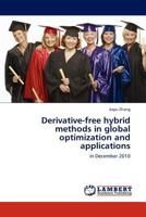 Derivative-free hybrid methods in global optimization and applications: in December 2010 3845435801 Book Cover