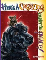 There's a Crazy Dog under the Palace! 1633373215 Book Cover