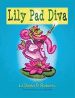 Lily Pad Diva 1524624292 Book Cover