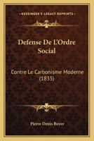 Da(c)Fense de L'Ordre Social Contre Le Carbonarisme Moderne 1146060009 Book Cover