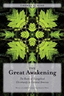 The Great Awakening: The Roots of Evangelical Christianity in Colonial America B007240B7E Book Cover