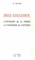 Emile Guillaumin, l'Homme de la Terre Et l'Homme de Lettres 2707801267 Book Cover