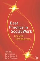 Best Practice in Social Work: Critical Perspectives 1403985014 Book Cover