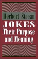 Jokes: Their Purpose and Meaning 1568210701 Book Cover
