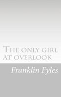 The only girl at overlook 1530989701 Book Cover