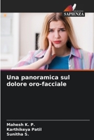 Una panoramica sul dolore oro-facciale (Italian Edition) 6209641784 Book Cover