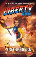Liberty Girl: Fight for Freedom 1974038661 Book Cover