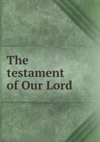 The Testament of Our Lord 5518598440 Book Cover