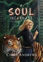 A Soul Incarnate 1925803309 Book Cover