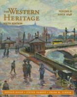 The Western Heritage Vol 2 Since 1648 chapters 13-31 0136174329 Book Cover
