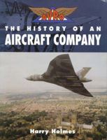 Avro: The History of an Aircraft Company 1861266510 Book Cover