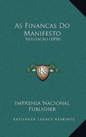 As Financas Do Manifesto: Reputacao (1898) 1168031672 Book Cover