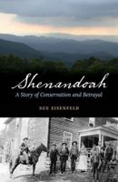 Shenandoah: A Story of Conservation and Betrayal 0803238304 Book Cover