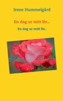 En dag ur mitt liv...: En dag ur mitt liv.. 9178518326 Book Cover