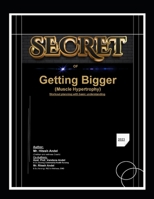 Secret of Getting Bigger : (Muscle Hypertrophy): Workout planning with basic understanding B0CHL7DBCW Book Cover