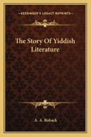 The Story of Yiddish Literature. 1428636277 Book Cover