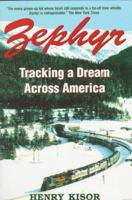 Zephyr: Tracking a Dream Across America 081291984X Book Cover