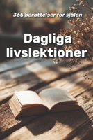 Dagliga livslektioner : 365 berättelser för själen (Swedish Edition) B0GQXJMYDB Book Cover